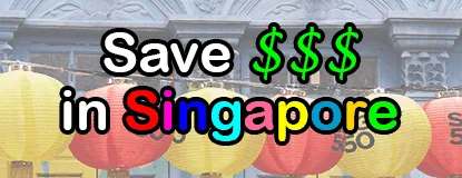 7 Ways to Save Money While in Singapore