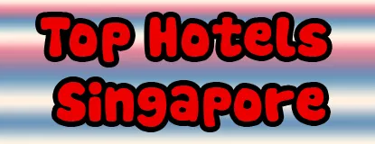 Top Hotels in Singapore
