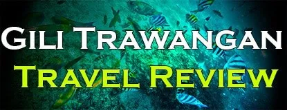 My Gili Trawangan Travel Review: A Must-Visit Indonesian Island