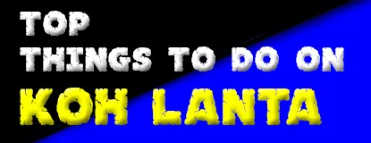 10 Things to Do on Koh Lanta, Thailand