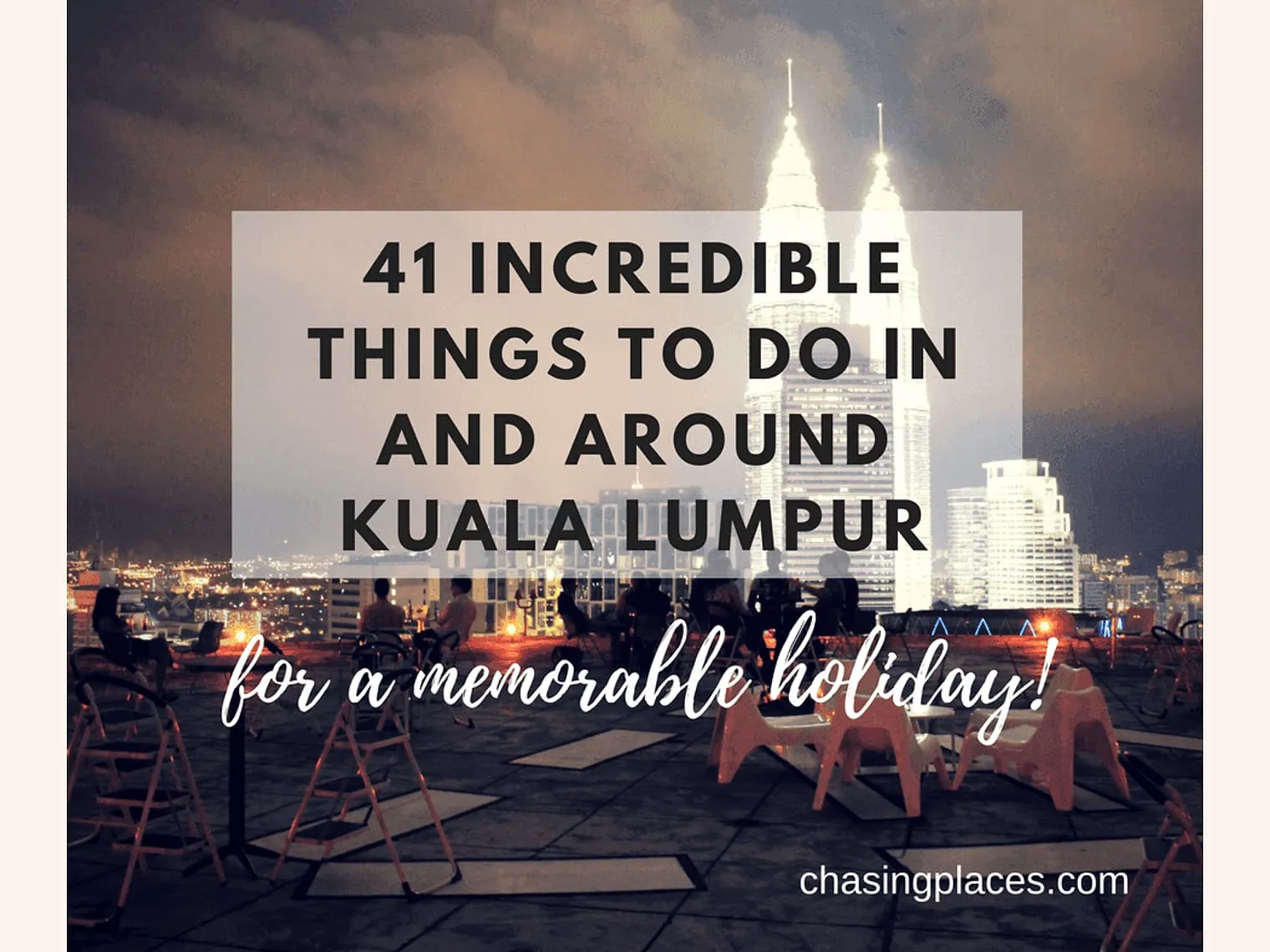 Photo from “41 Incredible Things to Do in and around Kuala Lumpur for a Memorable Holiday”